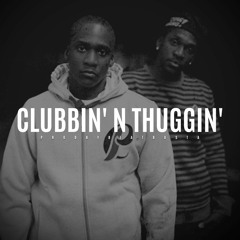 Clubbin' n Thuggin' ( THE CLIPSE )