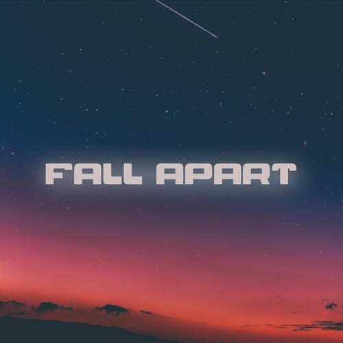Fall Apart