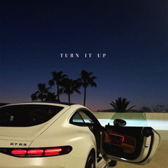 Turn it up
