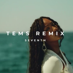 Tems - Me & U (SEVENTH Remix) [Afro House]