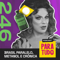 #246 - Ditadura de direita, Penélope Nova e dizer “não”