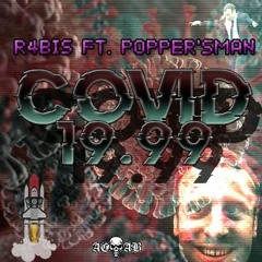 Covid 19.99 ft. Popper'sMan