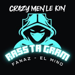 Rass-Ta-Gram ( Fanaz - El Mino feat  Crazy Men Le Kin ) 2025