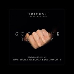 Trickski Feat. Ernesto - Good Time To Pray (Axel Boman Remix)