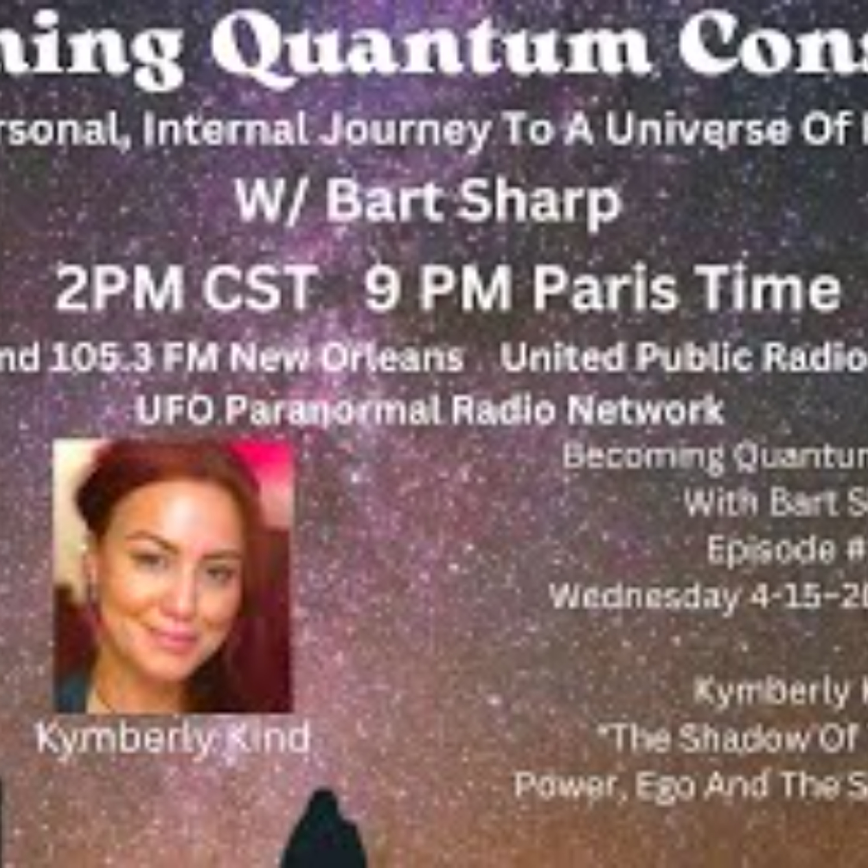 Becoming Quantum Conscious With Bart Sharp Episode _173 Wednesday 4-15_2026 2PM CST episode artwork