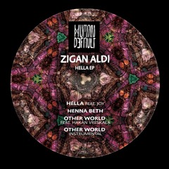 Zigan Aldi - Hella Feat. Joy