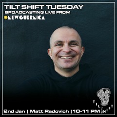Matt Radovich | Tilt Shift Tuesday 2nd Jan 2024