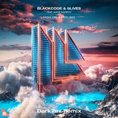 Blackcode & 9lives Feat. Katie Murphy - High On A Feeling (Dark7ex Remix)