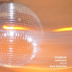#024: Kira Kaluma - Tiny Boat Sessions by La Barca