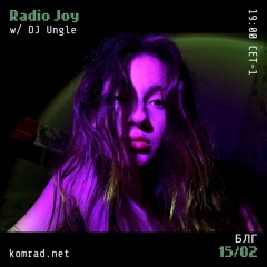 Radio Joy 007 w/ DJ Ungle