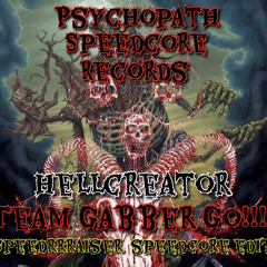 HELLCREATOR - Team Gabber Go !!!(SPEEDRRRAISER ᴇᴅɪᴛ) FREE DOWNLOAD