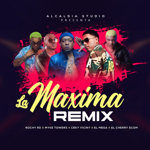 Stream La Maxima Remix (with Myke Towers, Ceky Viciny, El Mega, El Cherry  Scom) by Rochy RD | Listen online for free on SoundCloud