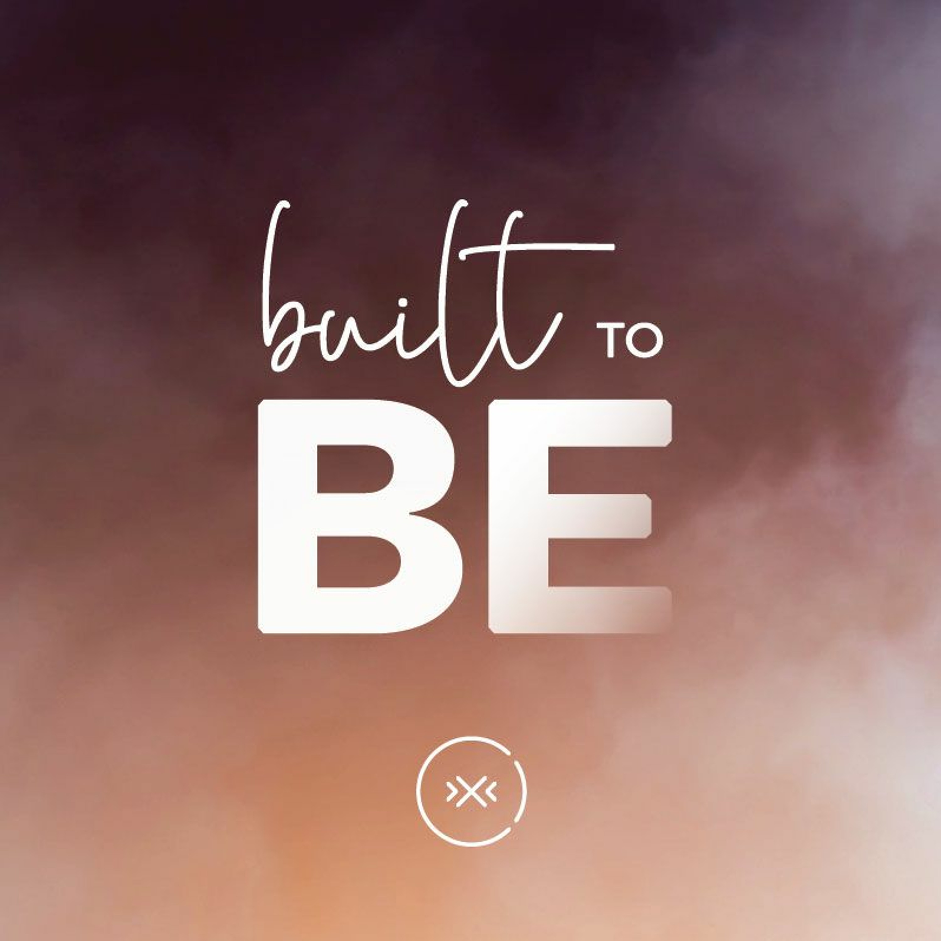 Built To Be || Responsive || Week 4 episode artwork