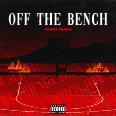 OFF THE BENCH