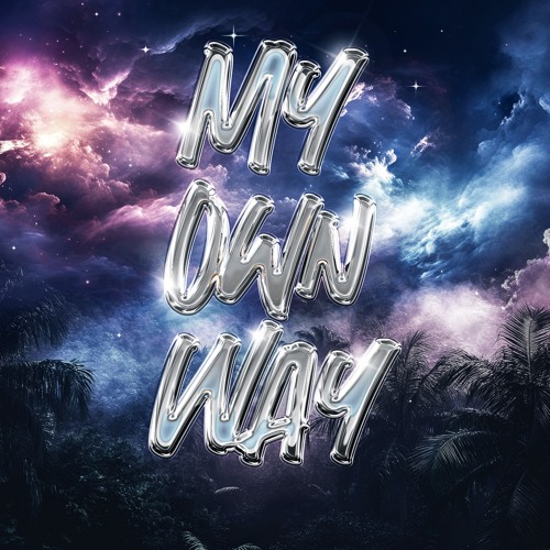 My Own Way (Prod. Reset) (Radio Edit)