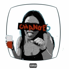 Changes (Prod. P Eazy)