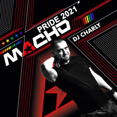 DJCHARLY@MACHO Party Gay Pride 2021