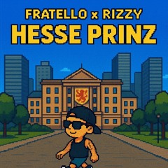 HESSEPRINZ - FRATELLO x RIZZY (HESSEBOUNCE 01)