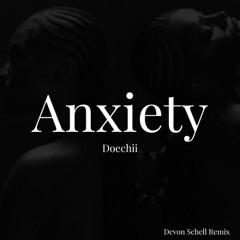 Doechii - Anxiety (Devon Schell Remix)