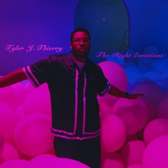The Right Emotions (Prod. Tyler J. Thierry)
