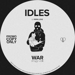 Idles - War (FRNGE Edit)