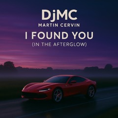 I found you (in the afterglow)