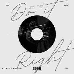 Biti Nitko - Do it Right