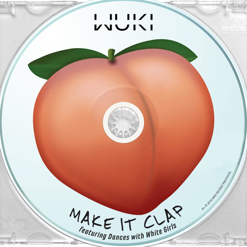 Make It Clap (feat. Dances with White Girls)