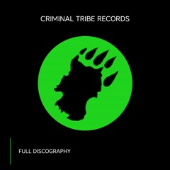 Criminal Tribe Full Discography