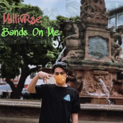 Millivrse - Bands on me (Audio)