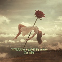 IDYLLIUM-Flight to dream#18