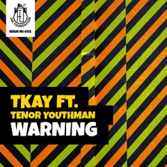 T Kay ft Tenor Youthman - Warning