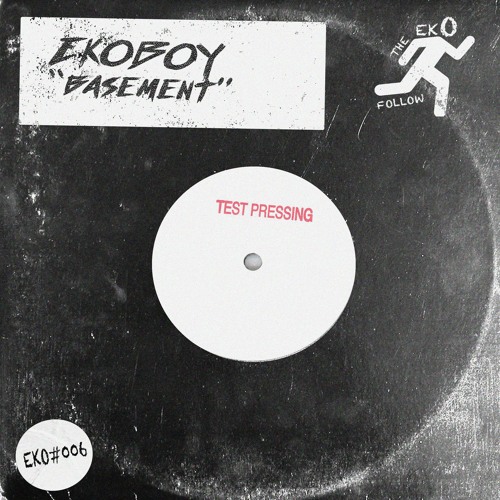 Basement (Follow The Eko)