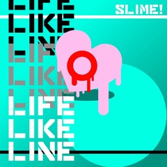 Life・Like・Line