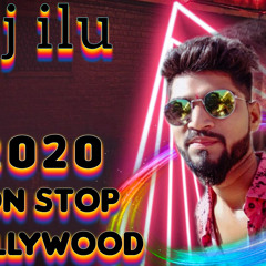 Bollywood Non Stop ( 2020 ) Dj Ilu