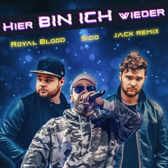 Sido feat. Royal Blood - Hier Bin Ich Wieder I Rock Rap Remix 2023 - JACK REMIX