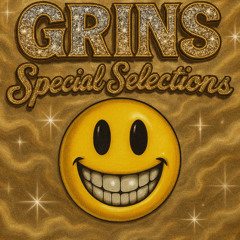 GRINS Special Selections