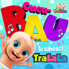 Cucu - Bau Te iubesc TraLaLa! Cântece copii