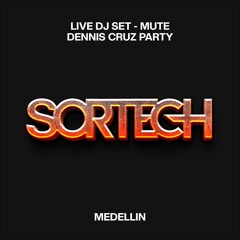 Live DJ Set - Mute (Medellin)Dennis Cruz Party