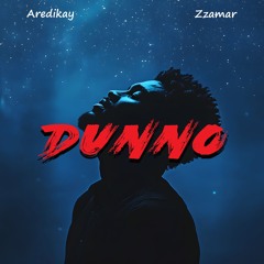 Dunno