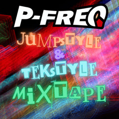 P-Freq's Jumpstyle & Tekstyle Mixtape 2024