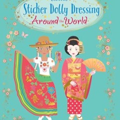 Sticker Dolly Dressing Around the World     Paperback – Sticker Book, October 3, 2023