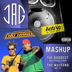 The Baddest X The Weekend (J.A.G Mashup)