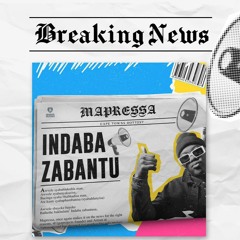Indaba Zabantu (feat. Boss Nhani & Chustar)