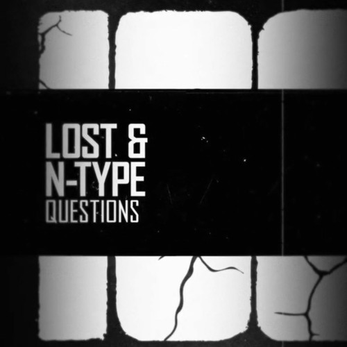 Lost & Ntype - Questions