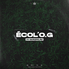 H Magnum - Ecol’O.G