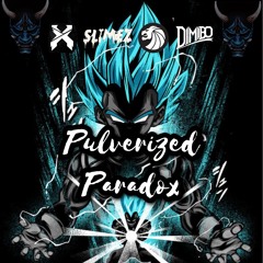 Pulverized Paradox - (DAMON MASH-UP Edit)
