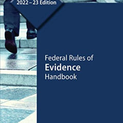 [DOWNLOAD] EPUB 📨 Federal Rules of Evidence Handbook, 2022–23 Edition by  Carolina A