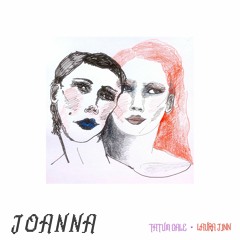 Joanna (feat. Laura Jinn)