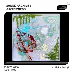 Sound Archives #5 – Archypness
